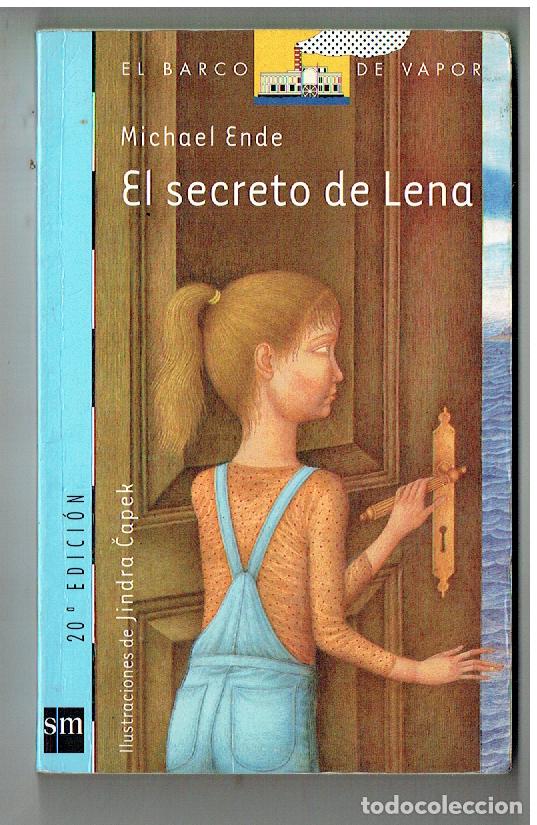 Libros de segunda mano: EL BARCO DE VAPOR, N&ordm; 113, EL SECRETO DE LENA. MICHAEL ENDE. EDC SM . 20&ordf; ,EDC.2008(P/B19,1)