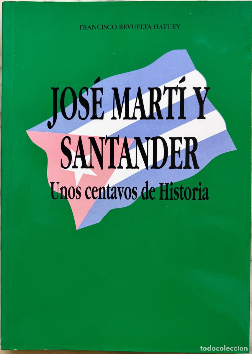 Jos&eacute; Mart&iacute; y Santander - Francisco Revuelta