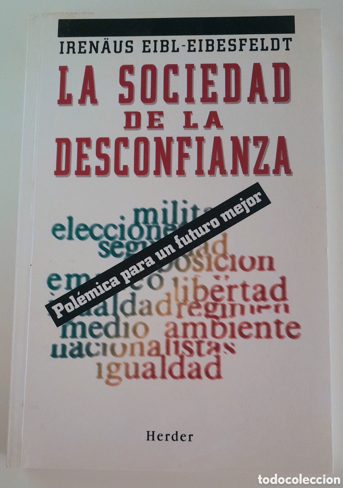 Libros de segunda mano: La sociedad de la desconfianza. Iren&auml;us Eibl Eibsfeldt. Herder