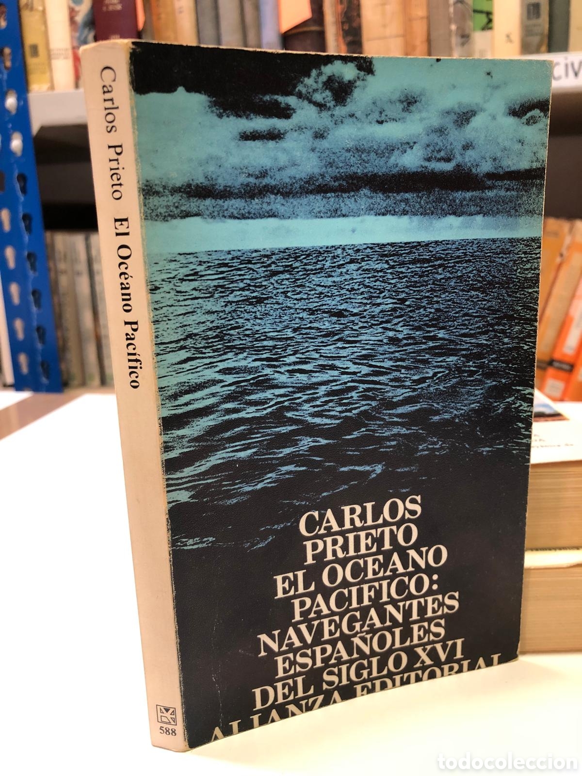 Gebrauchte B&uuml;cher: El Oc&eacute;ano Pac&iacute;fico: navegantes espa&ntilde;oles del siglo XVI - Carlos Prieto