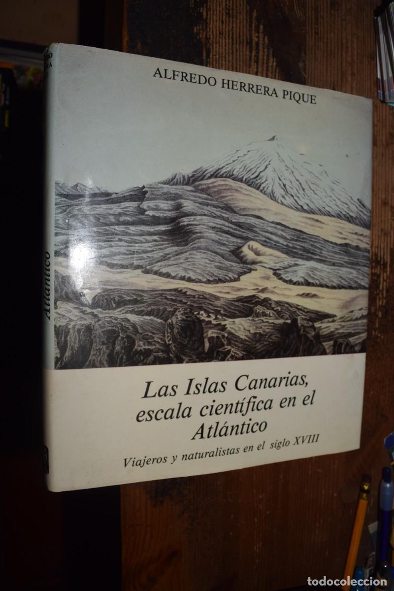 Libros de segunda mano: Las Islas Canarias, escala cientifica en el Atlantico, Alfredo Herrera, Rueda, 1987, venta Canarias