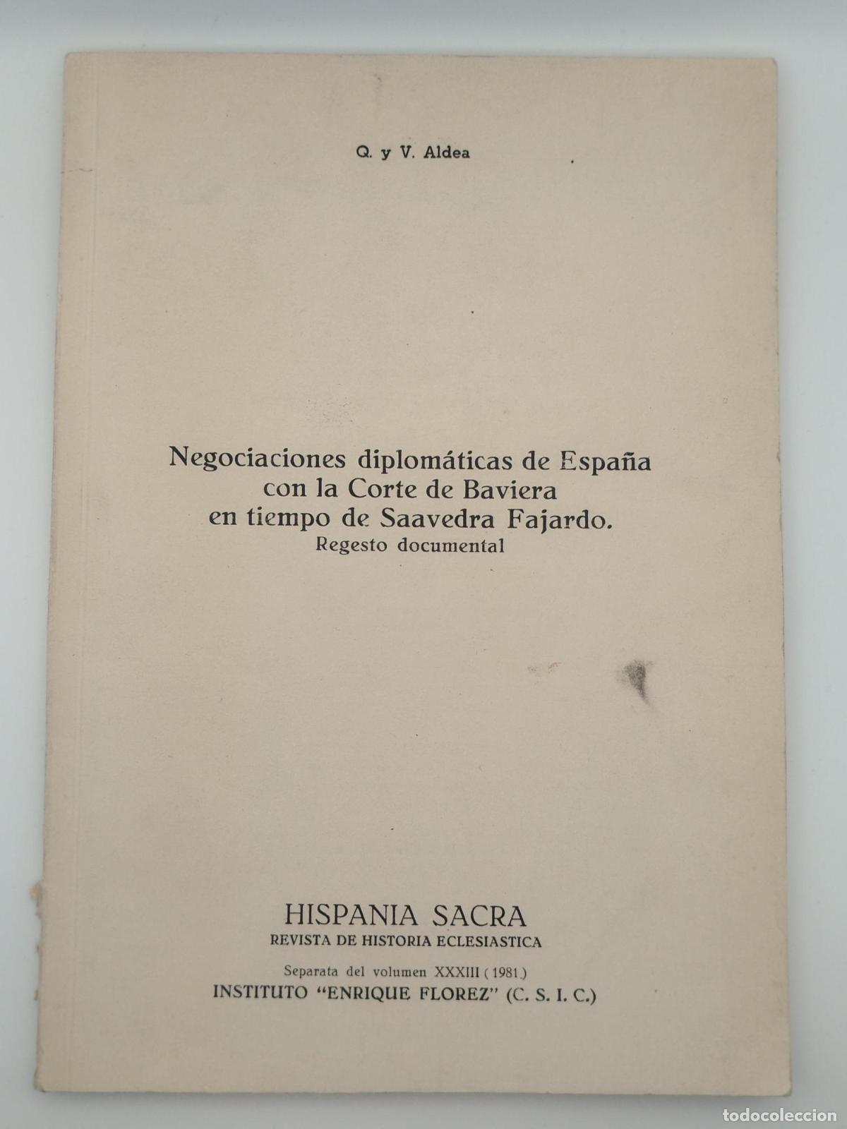 Libros de segunda mano: Negociaciones diplom&aacute;ticas de Espa&ntilde;a con la Corte de Baviera en tiempo de Saavedra Fajardo. Regesto
