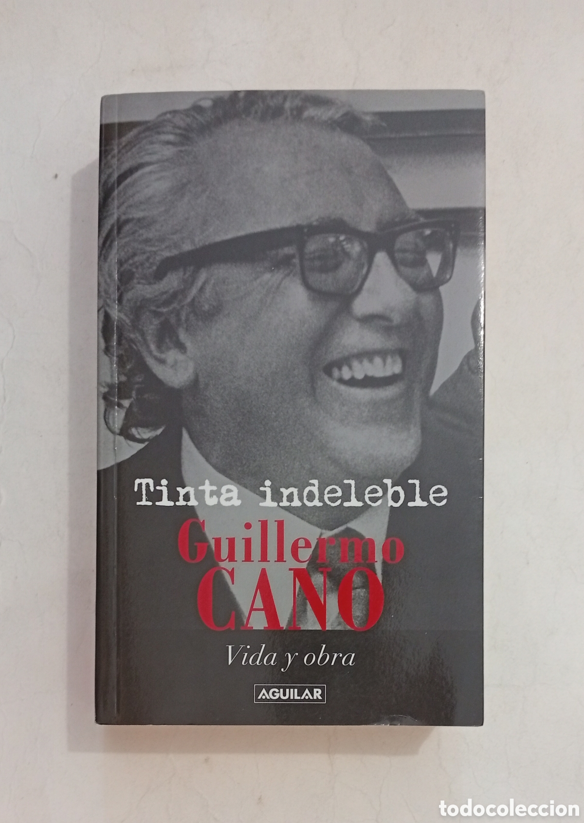 Libros de segunda mano: Tinta indeleble Guillermo Cano vida y obra