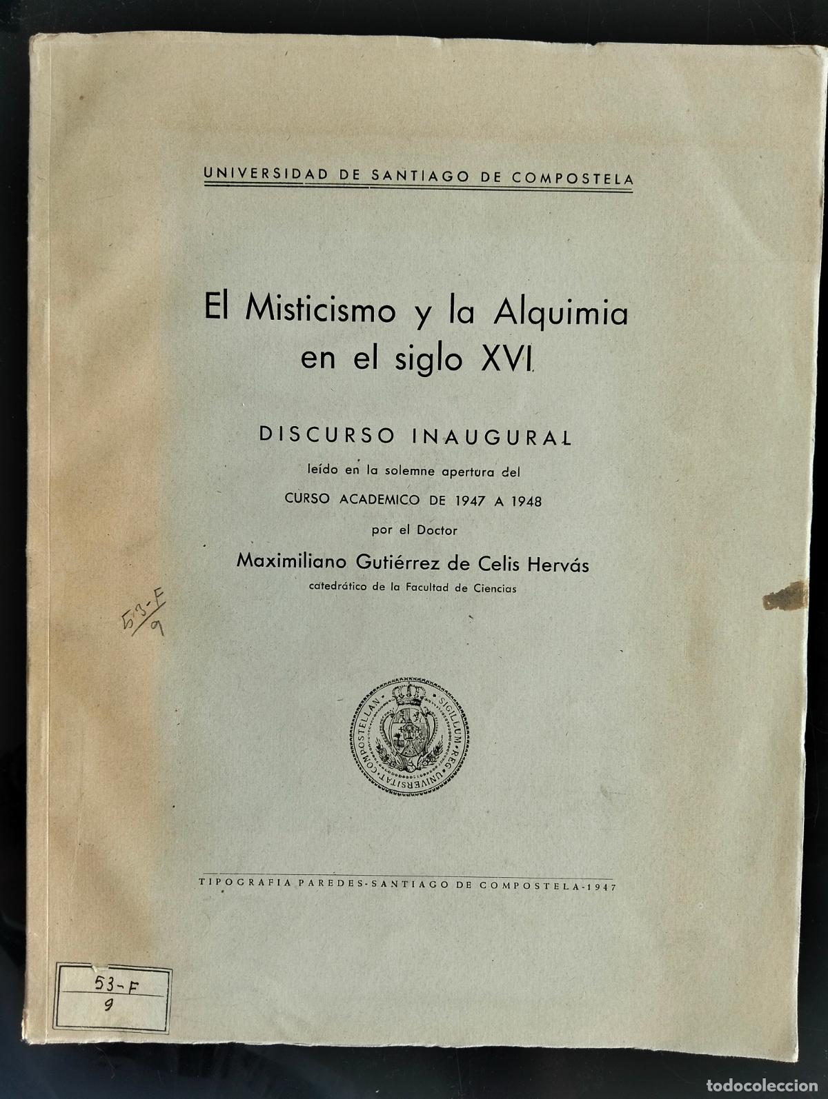 Libros de segunda mano: Misticismo y Alquimia en el Siglo XVI, Discurso Inaugural: M. Gutierrez de Celis, Santiago, 1947 L55