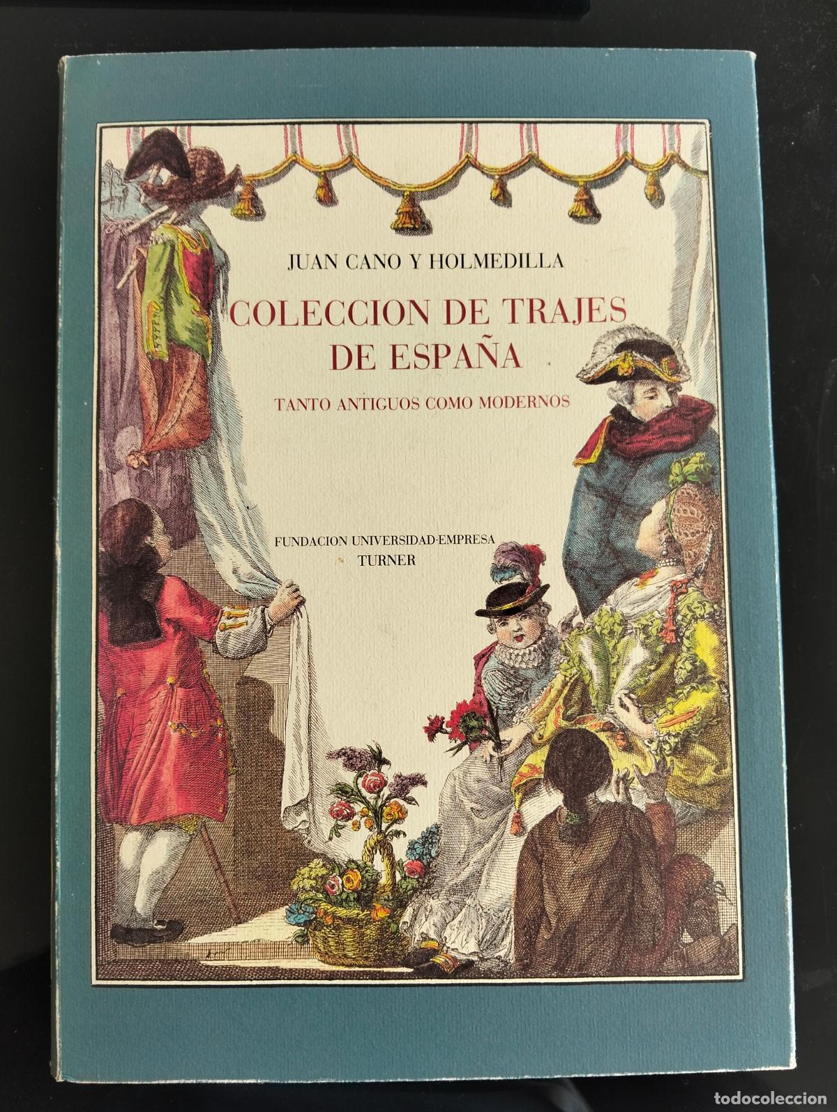 Libros de segunda mano: Antropologia. Coleccion de Trajes de Espa&ntilde;a, Juan Cano, ed. Turner, 1988 VISITA MI CATALOGO L55