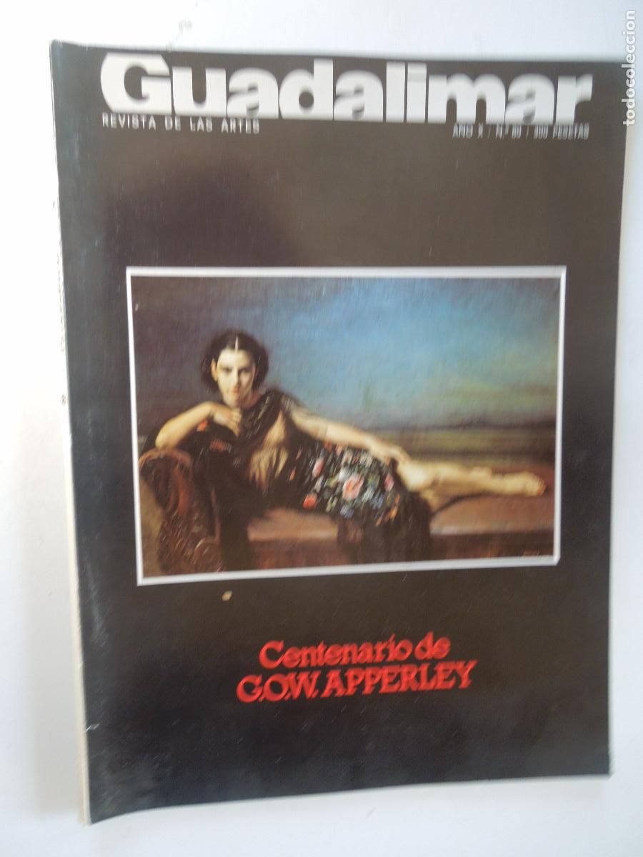 Libros de segunda mano: GUADALIMAR - REVISTA DE LAS ARTES N&ordm; 80 - CENTENARIO DEL pintor brit&aacute;nico G. O. W. Apperley.