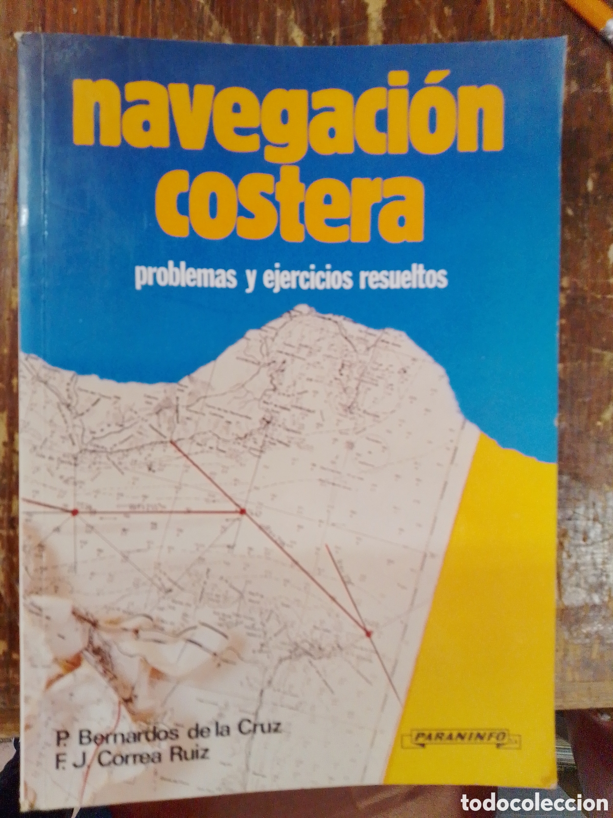 Libros de segunda mano: NAVEGACION COSTERA. PROBLEMAS RESUELTOS. DE LA CRUZ, BERNARDOS- CORREA . PARANINFO. 1990