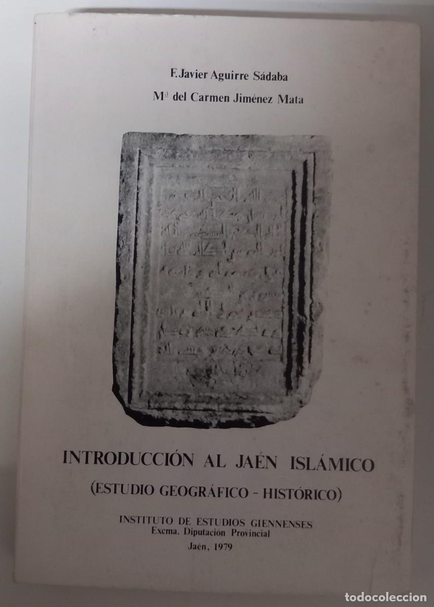 Libros de segunda mano: Introducci&oacute;n al Ja&eacute;n Isl&aacute;mico, de F.Javier Aguirre S&aacute;daba y M&ordf; del Carmen Jim&eacute;nez Mata
