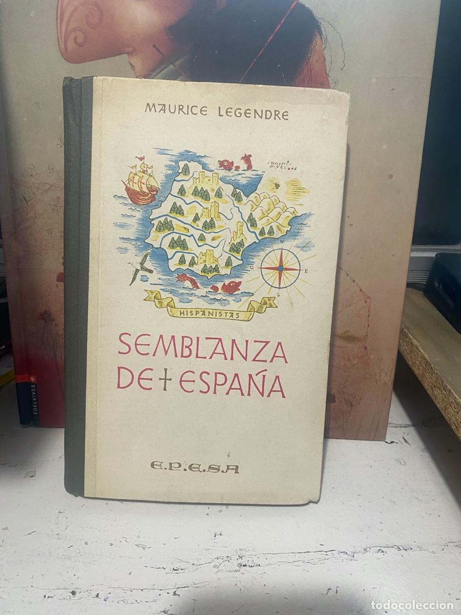 Libros de segunda mano: SEMBLANZA DE ESPA&Ntilde;A, MAURICE LEGENDRE, EPESA