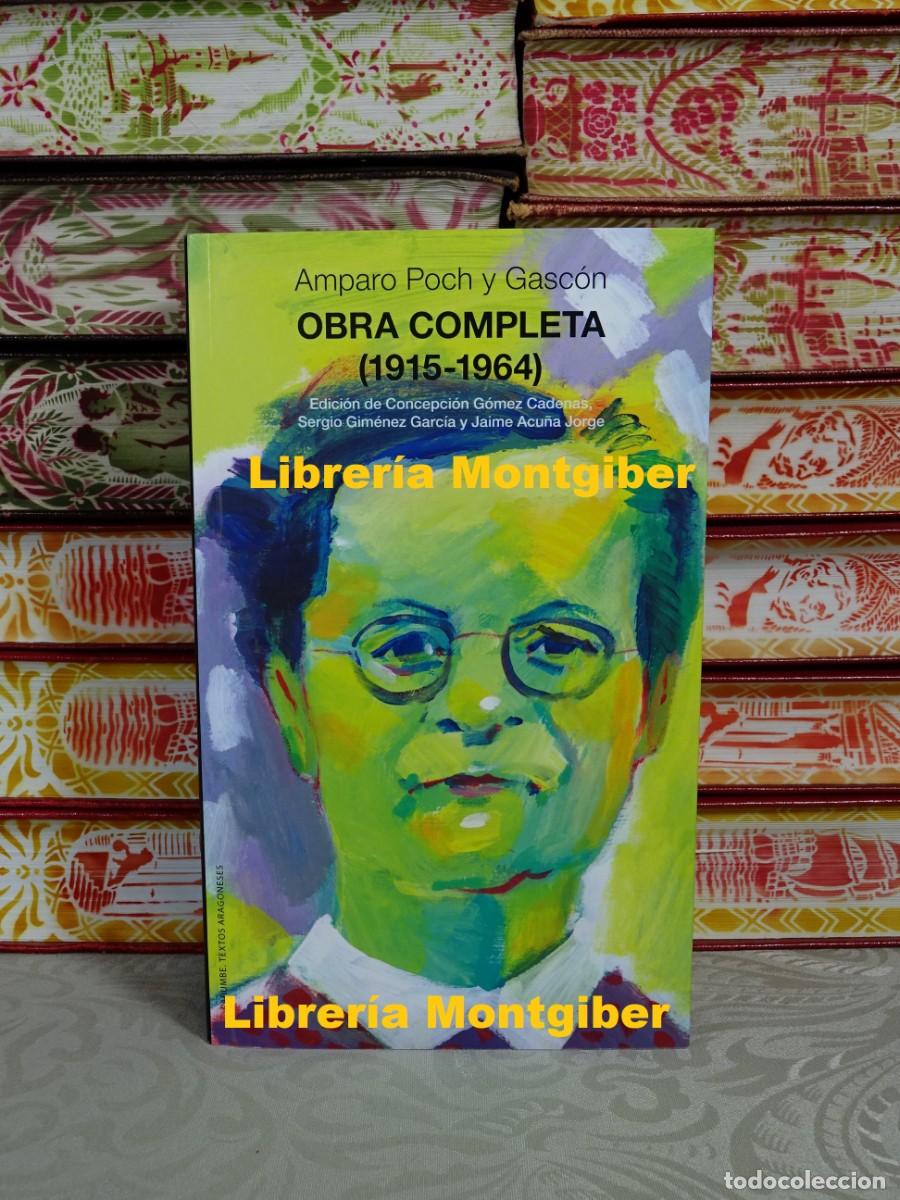 Libros de segunda mano: OBRA COMPLETA ( 1915-1964 ) . Autor : POCH Y GASC&Oacute;N , AMPARO