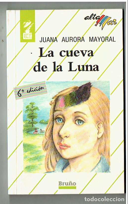 Gebrauchte B&uuml;cher: LA CUEVA DE LA LUNA. JUANA AURORA MAYOTAL. ALTA MAR N&ordm; 9. BRU&Ntilde;O, 1981. (P/B19.1)