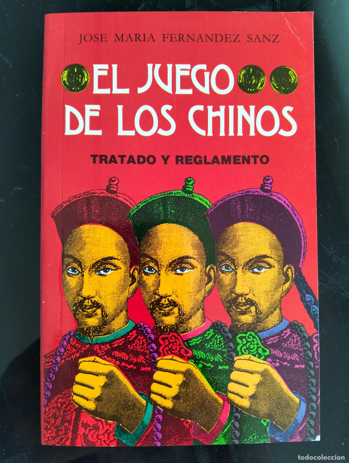 Libros de segunda mano: El Juego de los Chinos, Jose Maria Fernandez Sanz, Tratado y Reglamento, Dedicado, 1992 L55