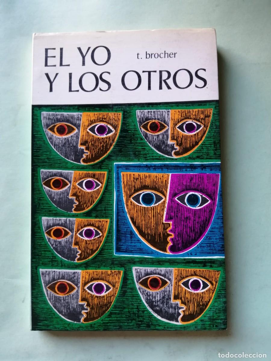 Libros de segunda mano: EL YO Y LOS OTROS (T. BROCHER) - Foto 1