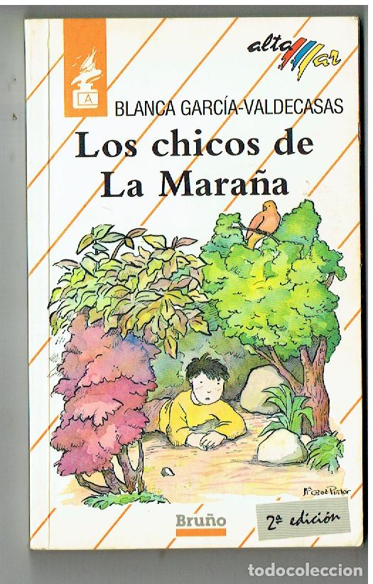 Libros de segunda mano: LOS CHICOS DE LA MARA&Ntilde;A. BLANCA GARC&Iacute;A-VALDECASAS. ALTA MAR N&ordm; 14. BRU&Ntilde;O, 2&ordf;. 1990. (P/B19.1)