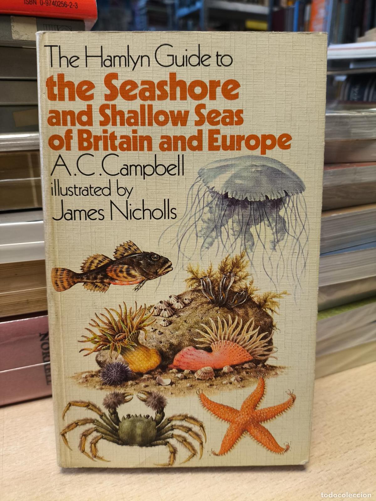 Libros de segunda mano: Hamlyn Guide to the Seashore and Shallow Seas of Britain and Europe - Campbell, Andrew C