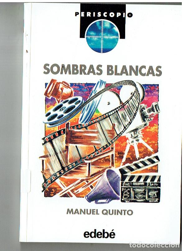 Second hand books: SOMBRAS BLANCAS. MANUEL QUINTO. PERISCOPIO. N&ordm; 43. EDEB&Eacute;. 4&ordf; EDEC. 1996. (P/B19.1)