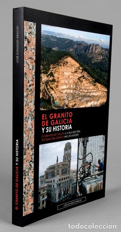 Libros de segunda mano: �F968 - [NUEVO]. EL GRANITO DE GALICIA Y SU HISTORIA. MINERIA. CANTEROS. CANTEIROS. ARQUITECTURA.