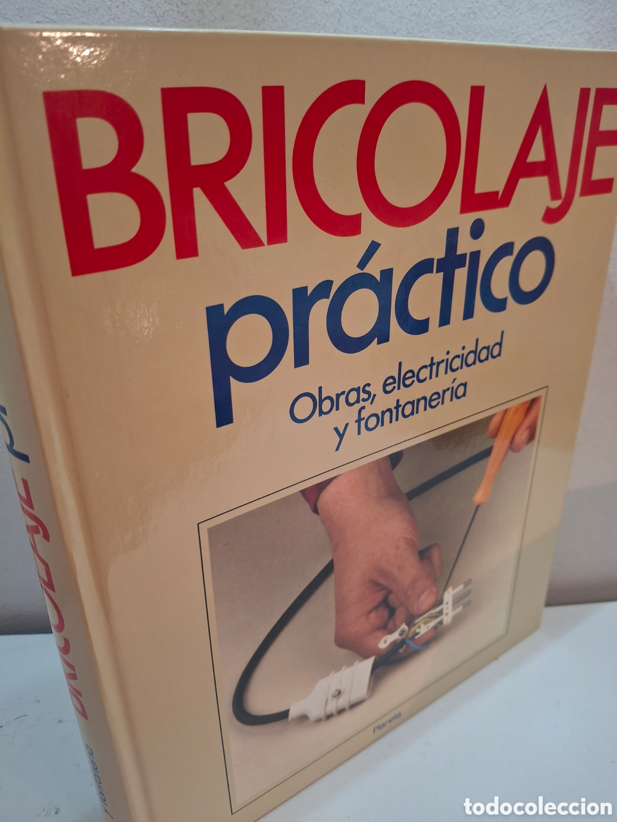 Libros de segunda mano: BRICOLAJE PRACTICO, VOLUMEN 1, OBRAS, ELECTRICIDAD Y FONTANERIA, PLANETA, 1992