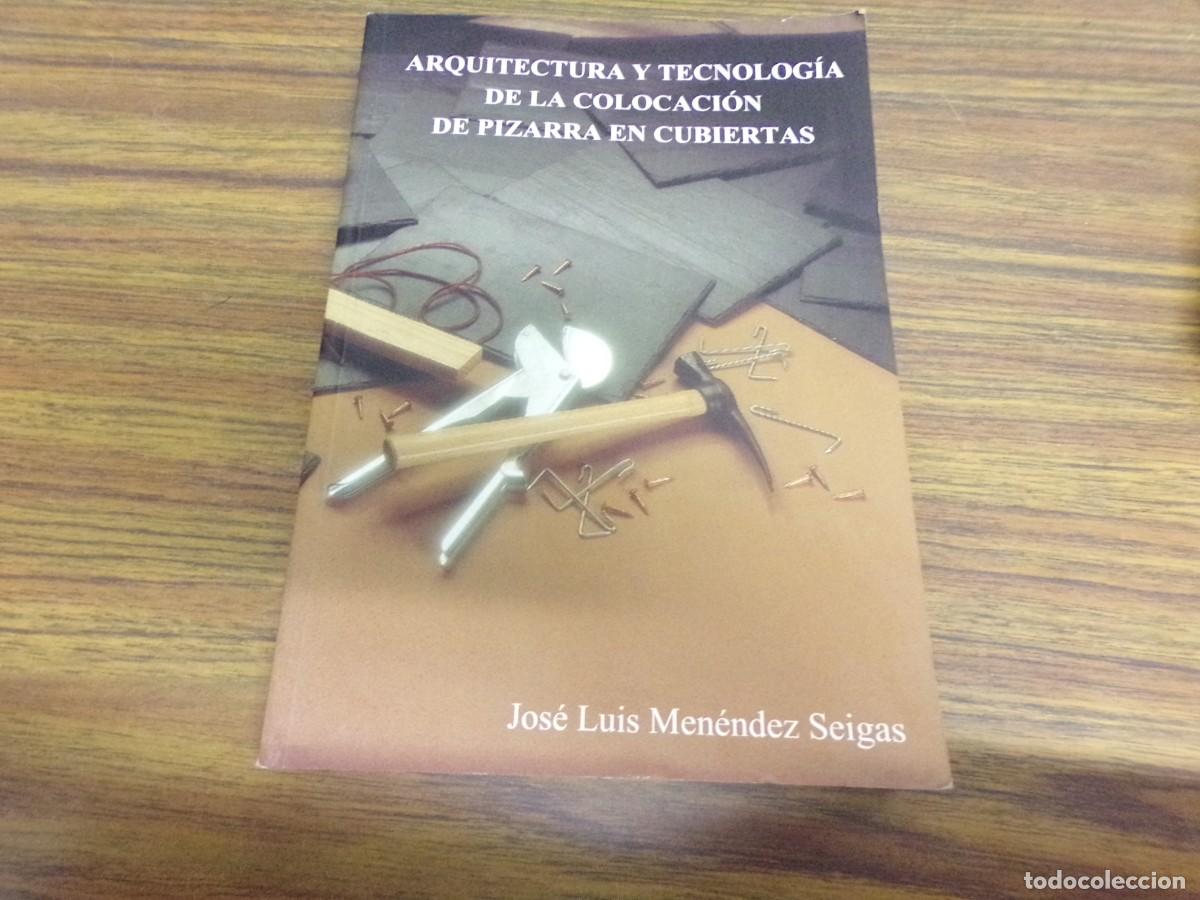 Libros de segunda mano: LIQUIDANDO. arquitectura y tecnologia de la colocacion de pizarra. jose luis menendez seigas