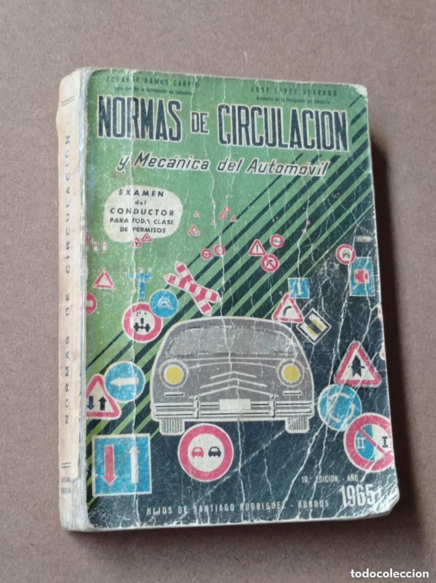 Libros de segunda mano: NORMAS DE CIRCULACI&Oacute;N Y MEC&Aacute;NICA DEL AUTOM&Oacute;VIL. RAMOS CARRI&Oacute;N y L&Oacute;PEZ SERRANO. Santiago Rodr&iacute;guez ++