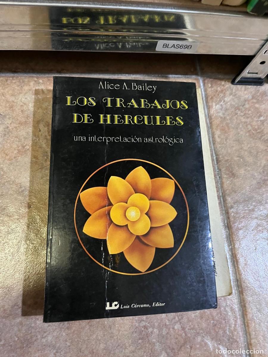 Livres d'occasion: BLAS69B &mdash; Los trabajos de H&eacute;rcules: una interpretaci&oacute;n astrol&oacute;gica &mdash; Alice A. Bailey &mdash; Luis C&aacute;rcamo