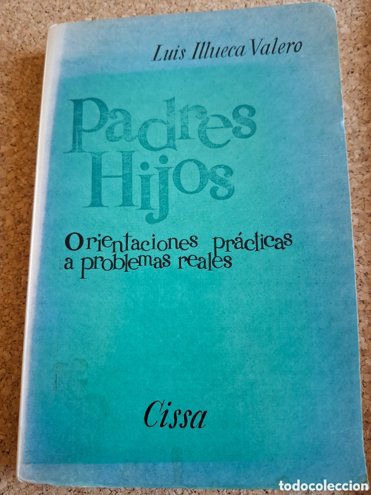 Libros de segunda mano: Padres hijos - Luis Illueca Valero- 1967