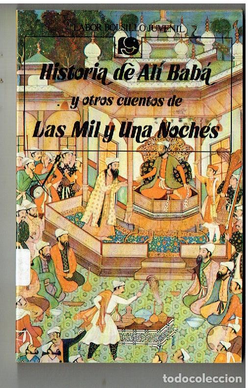 Libros de segunda mano: LABOR BOLSILLO JUVENIL. N&ordm; 81. HISTORIA DE ALI BAB&Aacute; Y OTROS DE MIL Y UNA NOCHES. 1&ordf; 1988.(P/B19.1)