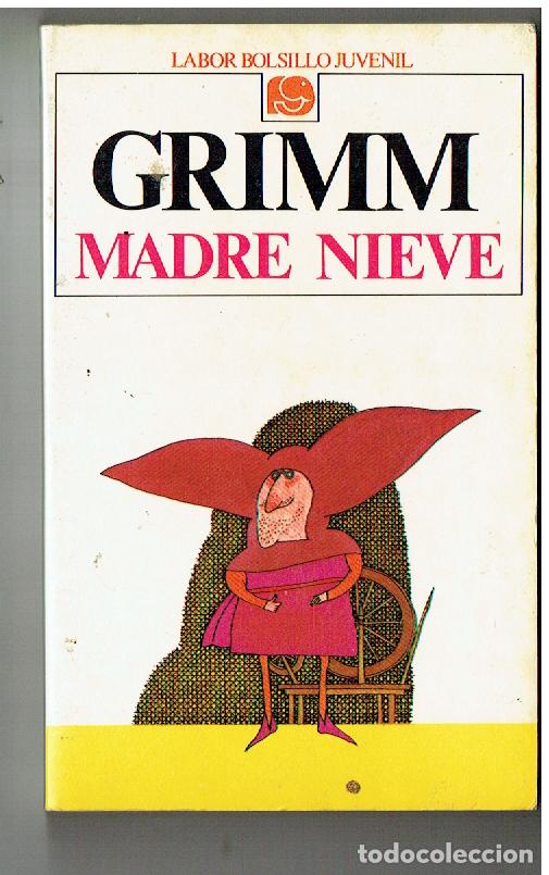 Libros de segunda mano: LABOR BOLSILLO JUVENIL. N&ordm; 5. GRIMM. MADRE NIEVE. 4&ordf; EDC. 1989.(P/B19.1)