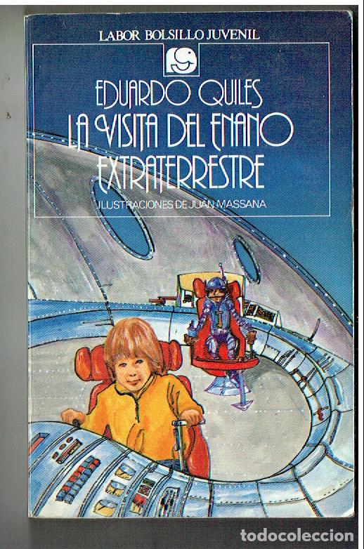 Libros de segunda mano: LABOR BOLSILLO JUVENIL. N&ordm; 27.LA VIDA DEL ENANO EXTRATERRESTRE.DUARDO QUILES. 2&ordf;. 1984.(P/B19.1)