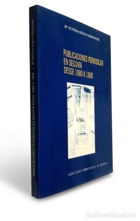 Second hand books: SEGOVIA. PUBLICACIONES PERIODICAS [DESDE 1880 A 1900]. VICTORIA SEGOVIA BERNARDOS.