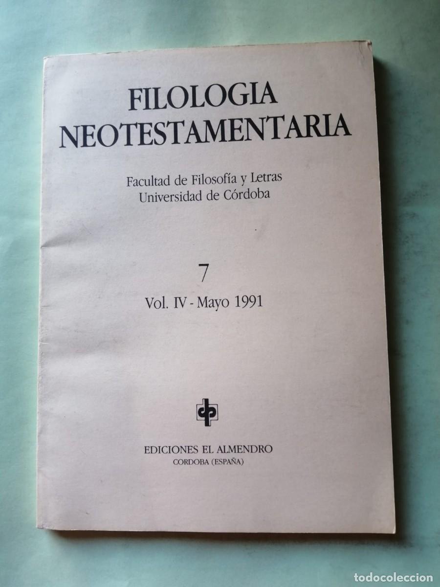Libros de segunda mano: FILOLOGIA NEOTESTAMENTAL (NUMERO 7) VOL IV, 1991