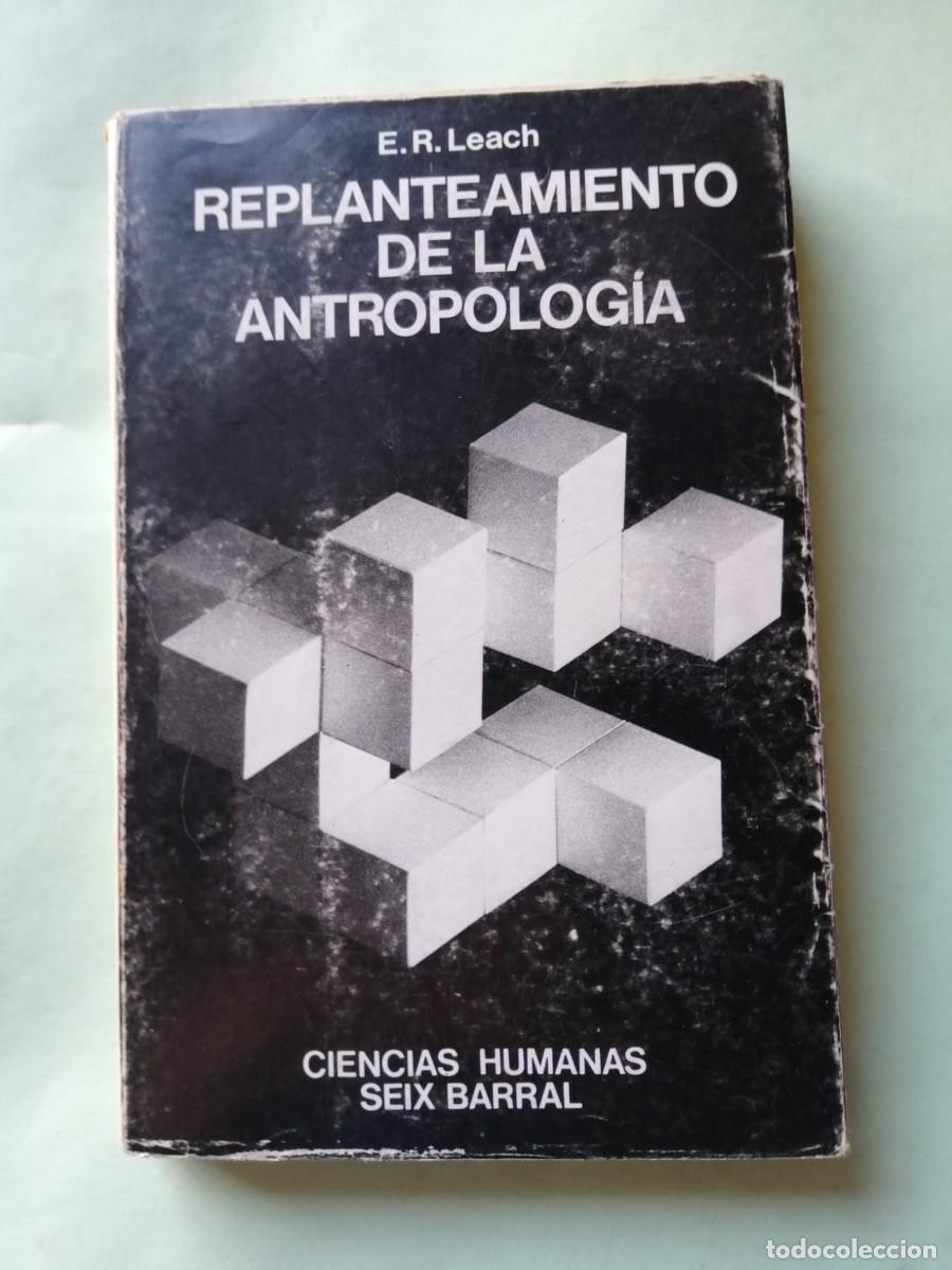 Libros de segunda mano: REPLANTEAMIENTO DE LA ANTROPOLOGIA (E. R. LEACH) - Foto 1