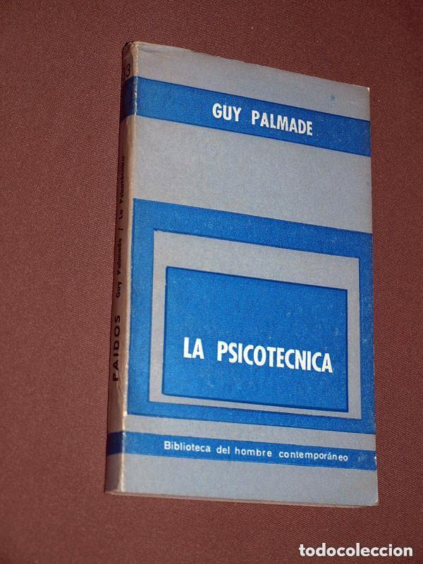 Libros de segunda mano: LA PSICOT&Eacute;CNICA. Guy PALMADE. JEAN DE MILLERET. Editorial Paid&oacute;s. Buenos Aires, 1957. VER ++