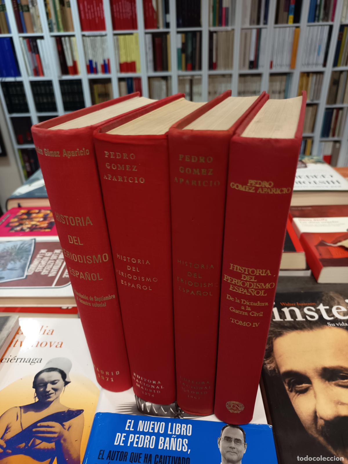 Libros de segunda mano: 1967 - PEDRO GOMEZ APARICIO. Historia del Periodismo Espa&ntilde;ol, 4 tomos