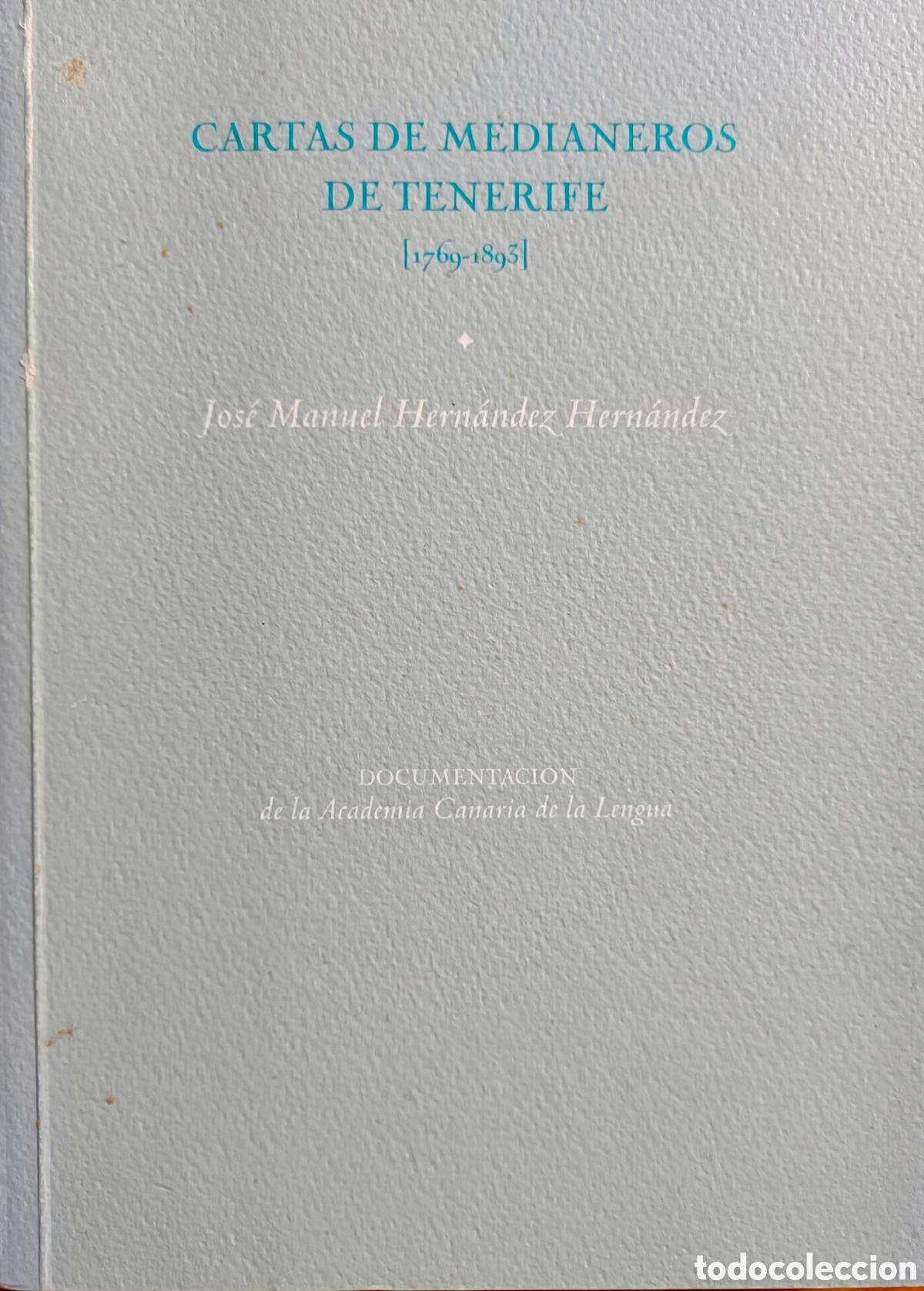 Libros de segunda mano: Cartas de medianeros de Tenerife (1769-1893)