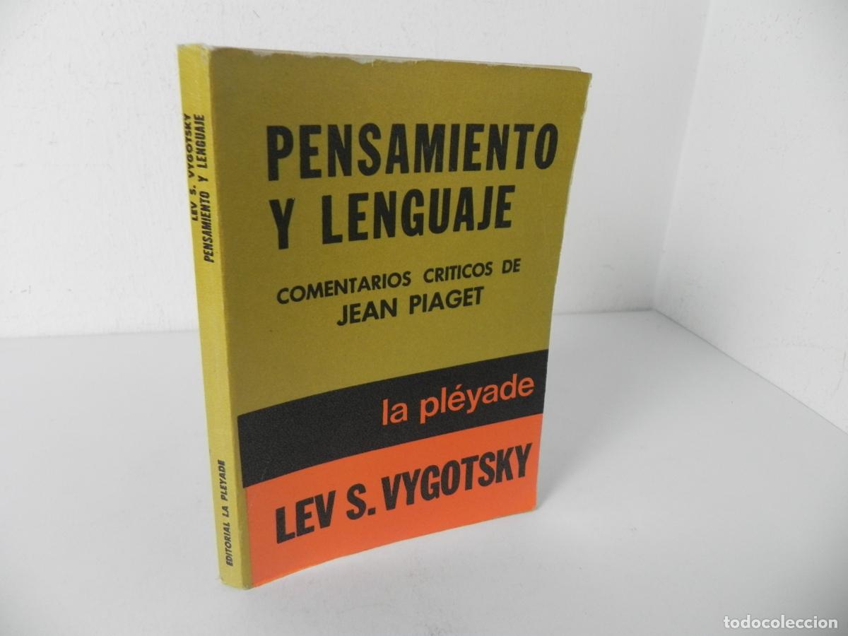 Libri di seconda mano: Pensamiento y Lenguaje - Lev S. Vygotsky - Editorial La Pl&eacute;yade (Con comentarios de Jean Piaget)1987