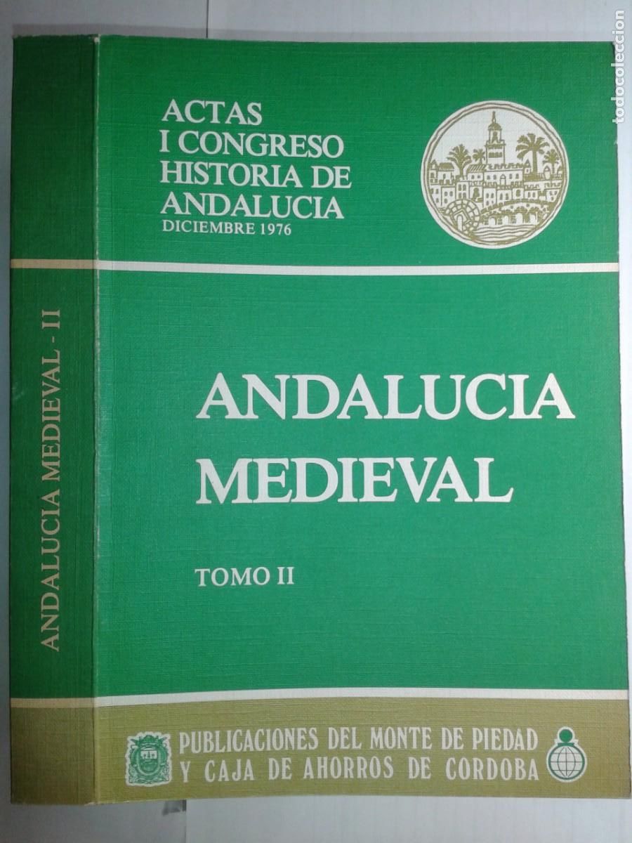 Libros de segunda mano: ANDALUC&Iacute;A MEDIEVAL TOMO II 1978 AA.VV ACTAS I CONGRESO HISTORIA DE ANDALUC&Iacute;A DICIEMBRE 1976