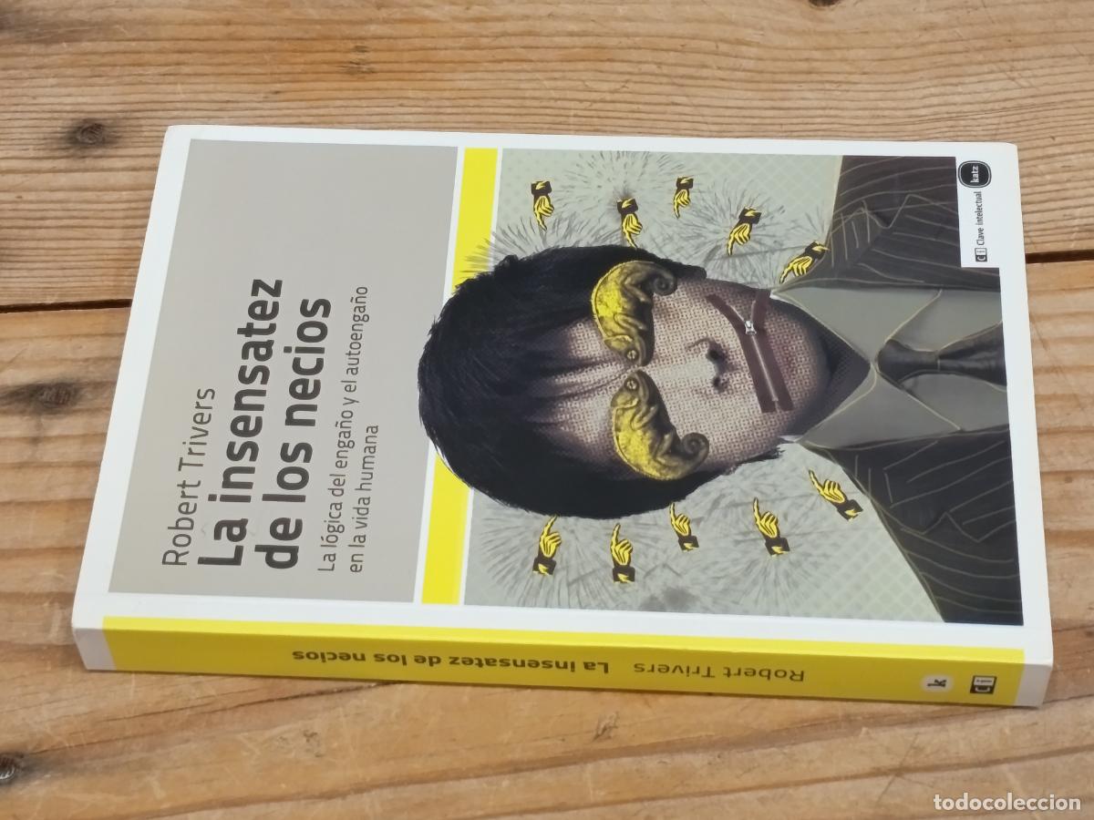 Libros de segunda mano: 2013 - ROBERT TRIVERS. La insensatez de los necios