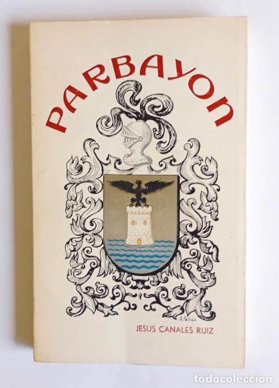 Libros de segunda mano: PARBAYON ( SANTANDER ) - JESUS CANALES RUIZ - FIRMADO POR EL AUTOR