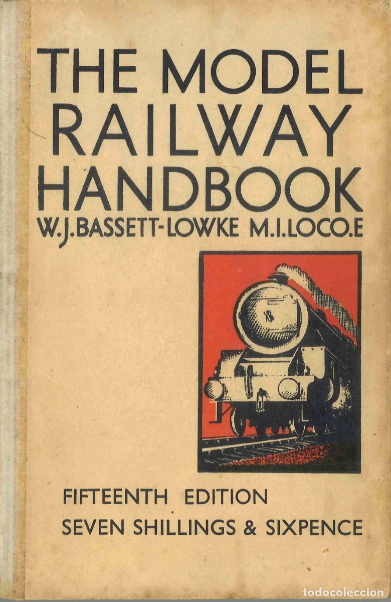 Libros de segunda mano: The model railway handbook. W.J.Bassett-Lowke. 1950