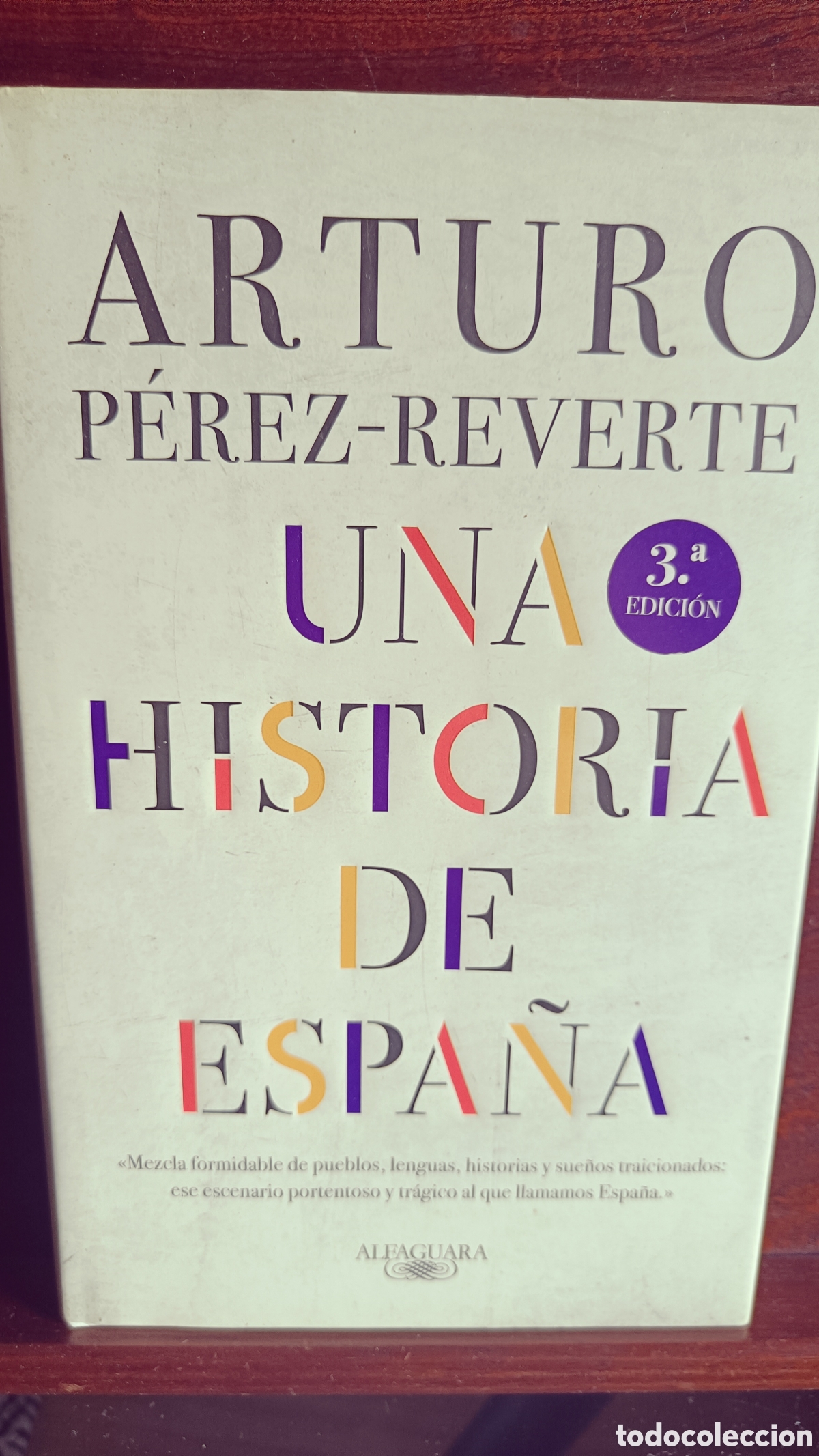 Libros de segunda mano: UNA HISTORIA DE ESPA&Ntilde;A.A.Perez-Reverte