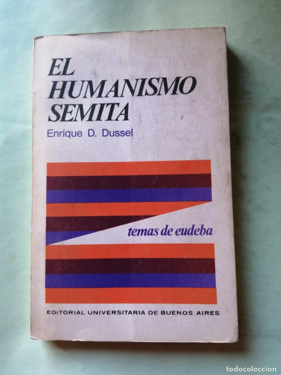 Libros de segunda mano: EL HUMANISMO SEMITA (ENRIQUE D. DUSSEL)