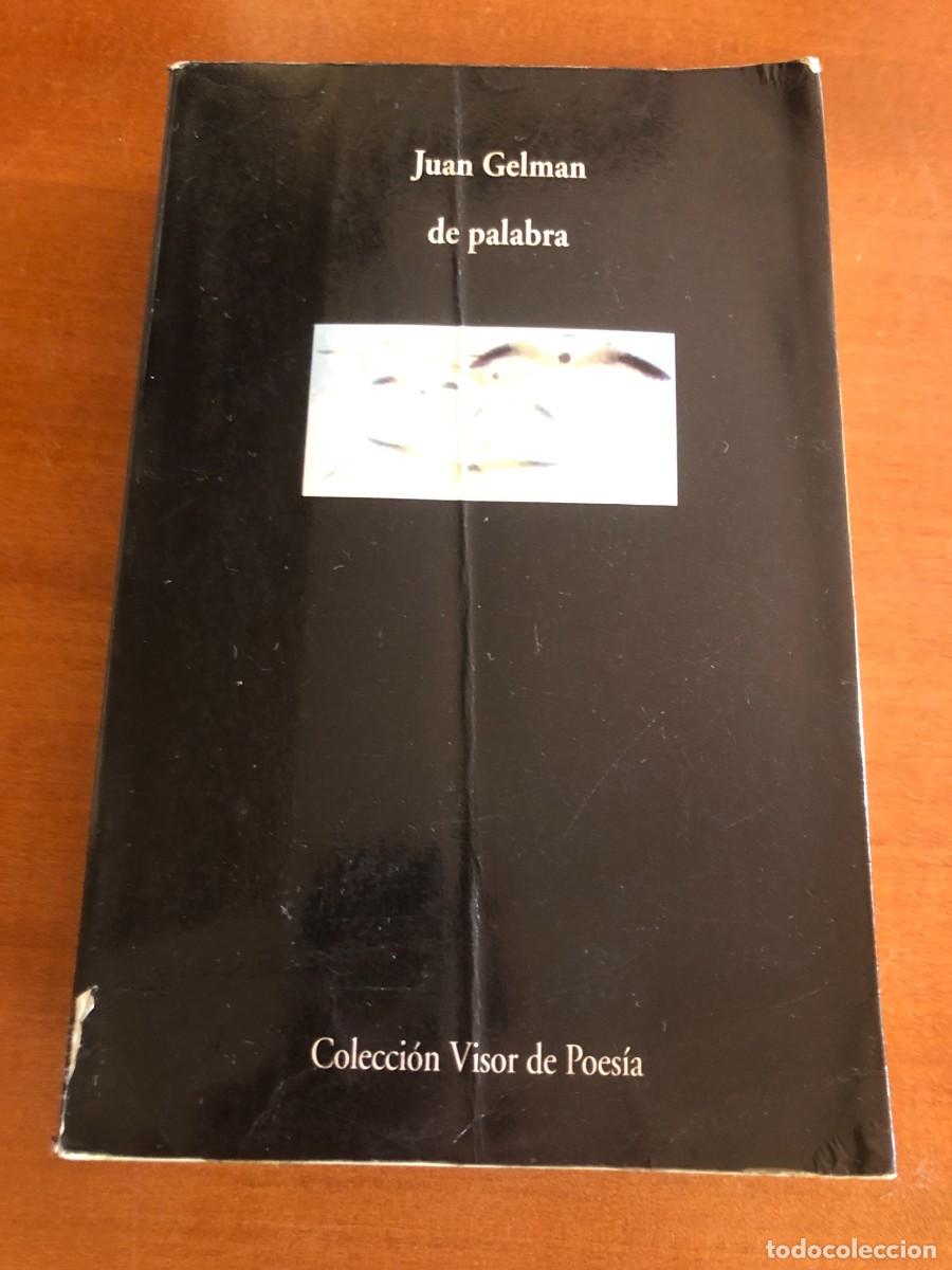 Libros de segunda mano: De palabra. Juan Gelman