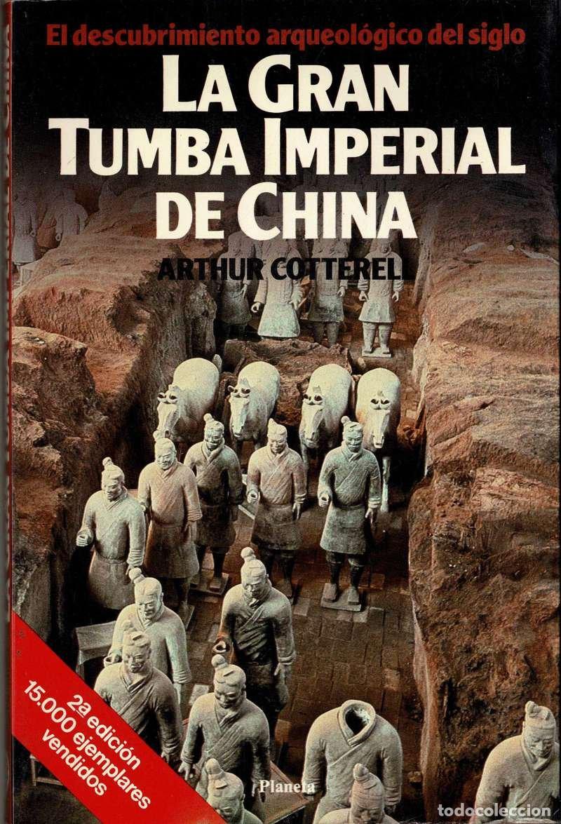 Gebrauchte B&uuml;cher: La gran tumba imperial de China. El descubrimiento arqueol&oacute;gico delsiglo - Arthur Cotterell