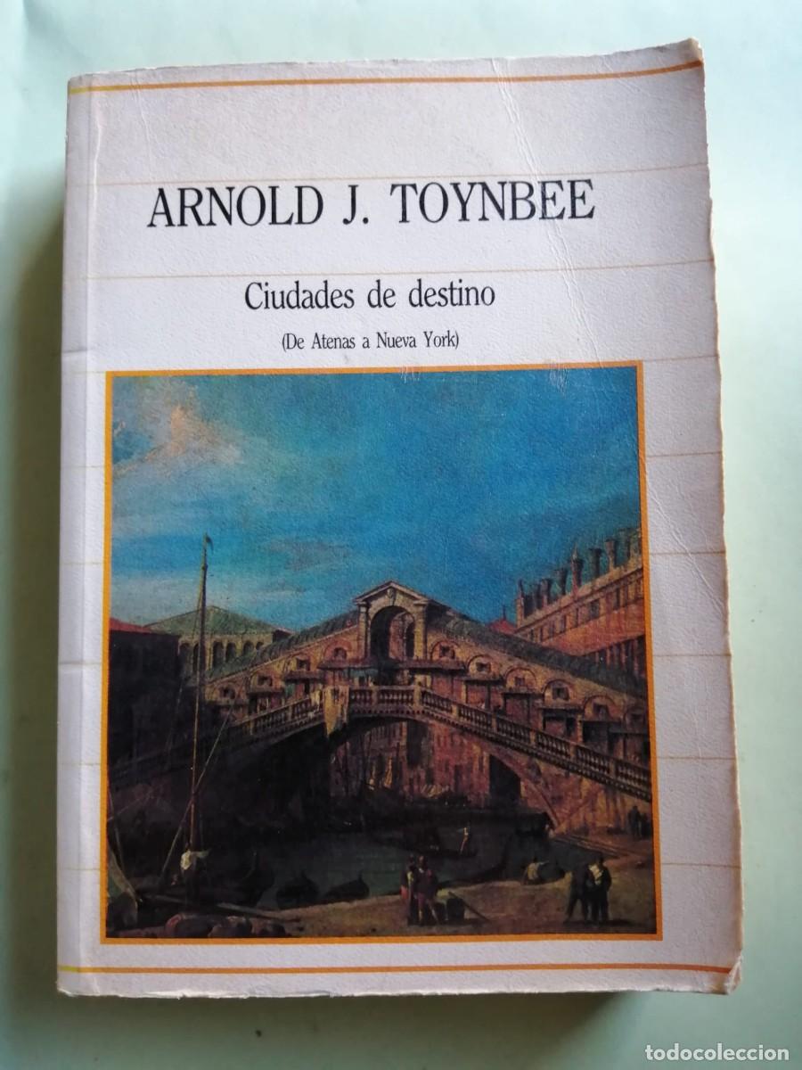 Gebrauchte B&uuml;cher: CIUDADES DEL DESTINO (ARNOLD J. TOYNBEE)