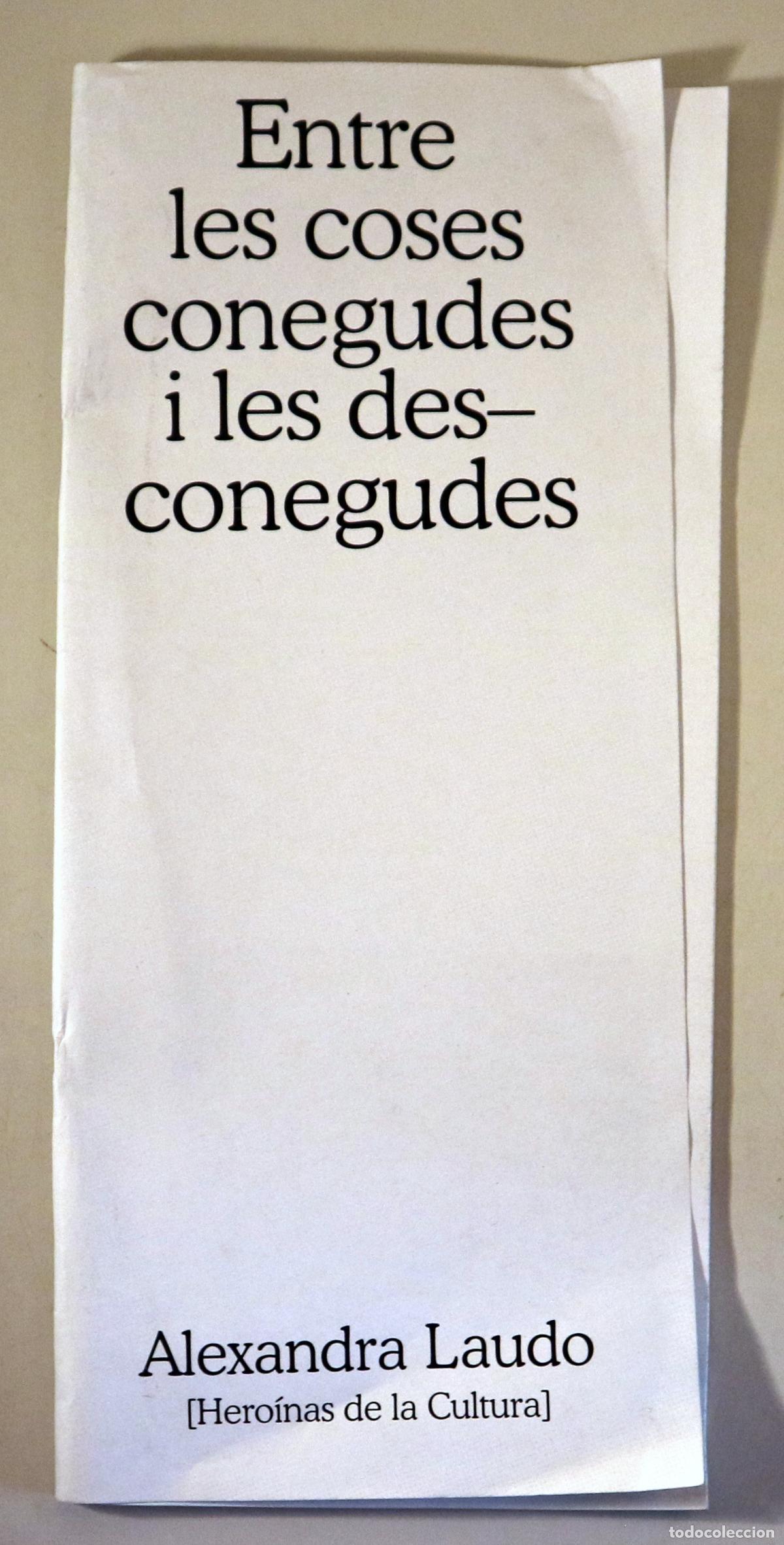Libri di seconda mano: LAUDO, Alexandra - ENTRE LES COSES CONEGUDES I LES DESCONEGUDES - Matar&oacute; 2021 - Il&middot;lustrat