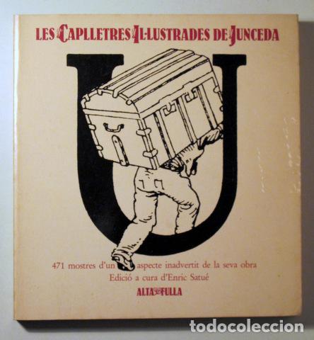 Libri di seconda mano: JUNCEDA - LES CAPLLETRES IL&middot;LUSTRADES DE JUNCEDA - Barcelona 1983 - Molt il&middot;lustrat