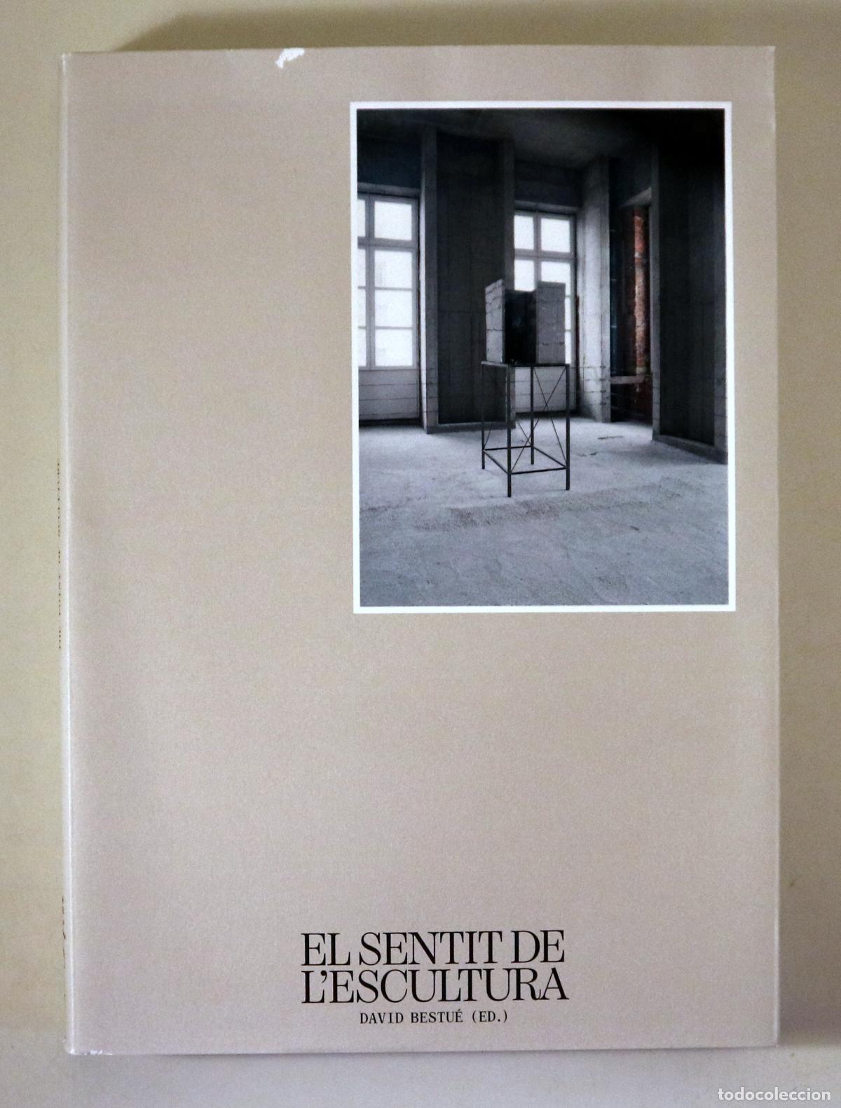 Libri di seconda mano: BESTU&Eacute;, David (ed.) - EL SENTIT DE L'ESCULTURA - Barcelona 2021 - Il&middot;lustrat