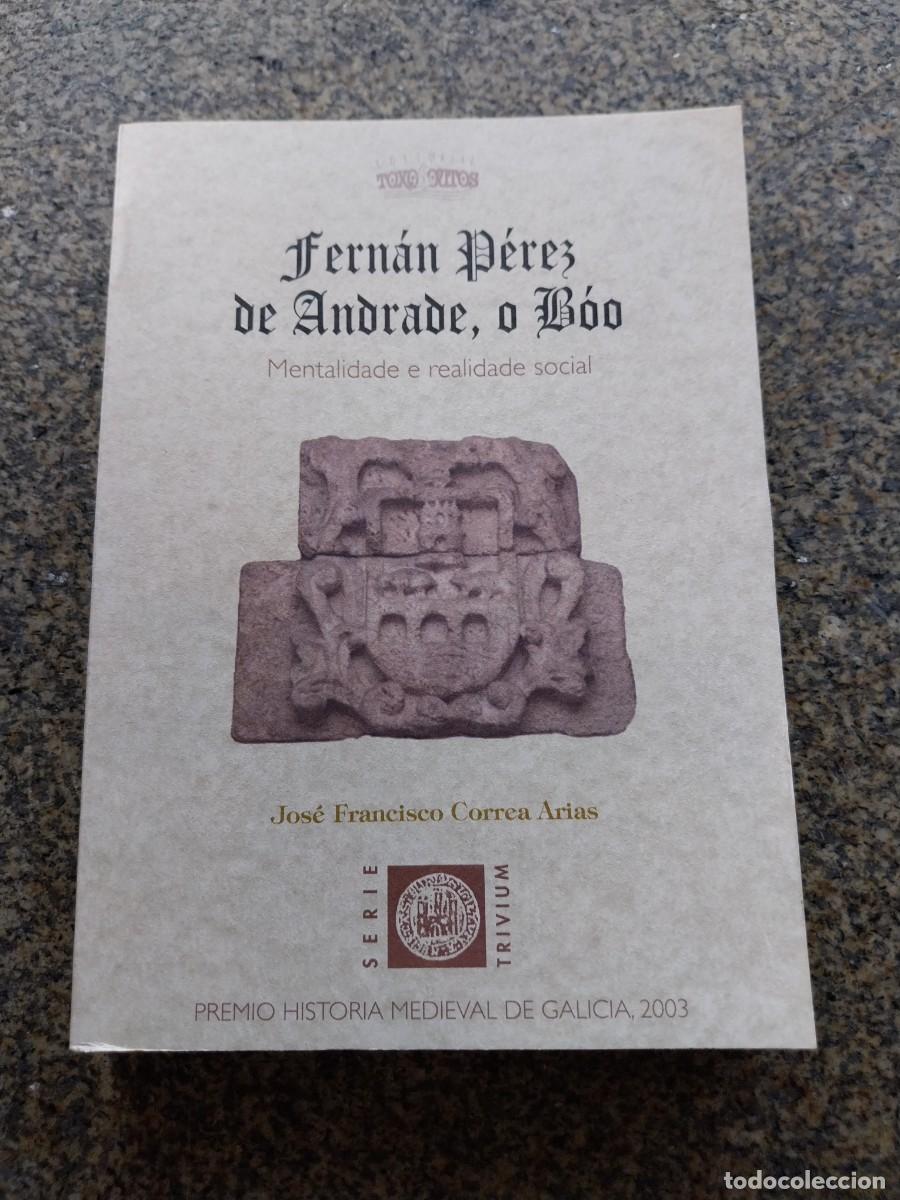 Gebrauchte B&uuml;cher: FERNAN PEREZ DE ANDRADE, O BOO - MENTALIDADE E REALIDADE SOCIAL -- JOSE FRANCISCO CORREA ARIAS --