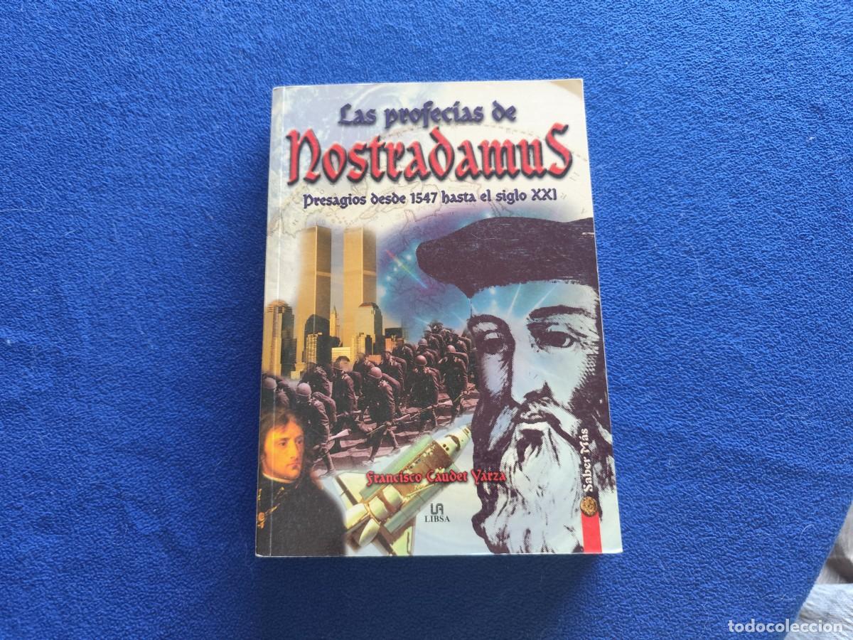 Libros de segunda mano: Las Profecias de Nostradamus Francisco Caudet Yarza Ediciones Libsa 2005